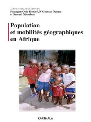 cover image of Population et mobilités géographiques en Afrique